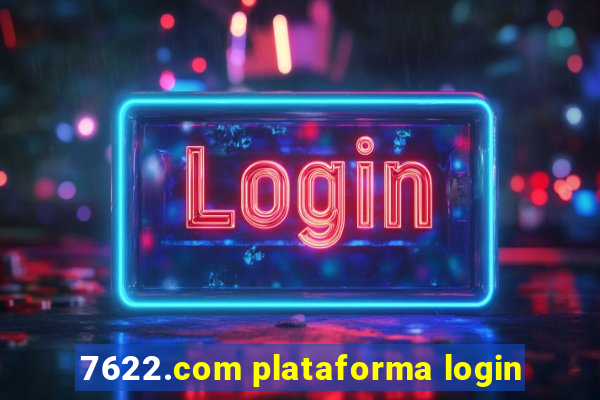 7622.com plataforma login